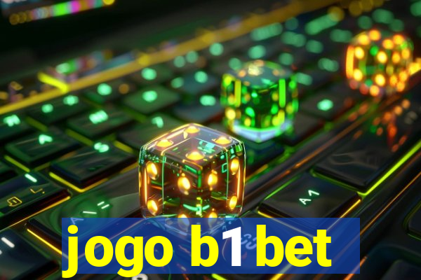 jogo b1 bet